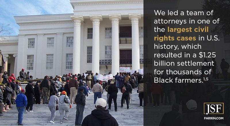 The Law Offices of James Scott Farrin led a team of attorneys in one of the largest civil rights cases in US history.
